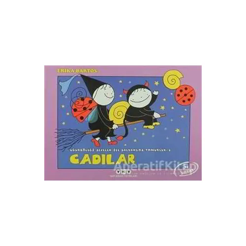 Uğurböceği Sevecen ile Salyangoz Tomurcuk 5: Cadılar - Erika Bartos - Yapı Kredi Yayınları