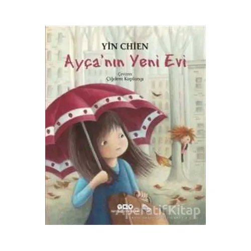 Ayça’nın Yeni Evi - Yin Chien - Yapı Kredi Yayınları