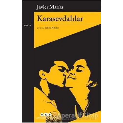 Karasevdalılar - Javier Marias - Yapı Kredi Yayınları