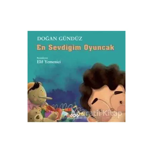 En Sevdiğim Oyuncak - Doğan Gündüz - Yapı Kredi Yayınları