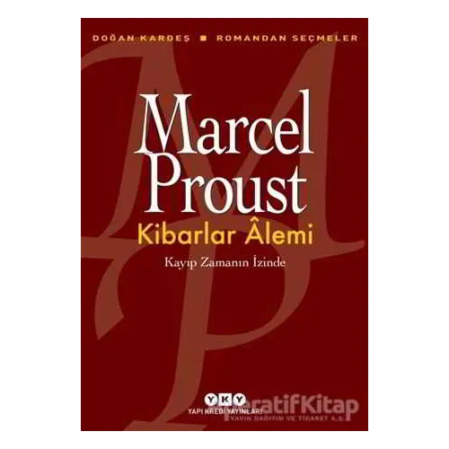 Kibarlar Alemi - Marcel Proust - Yapı Kredi Yayınları