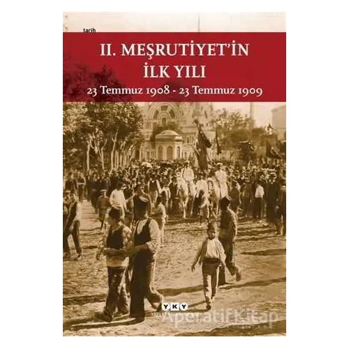 2. Meşrutiyet’in İlk Yılı - Kolektif - Yapı Kredi Yayınları