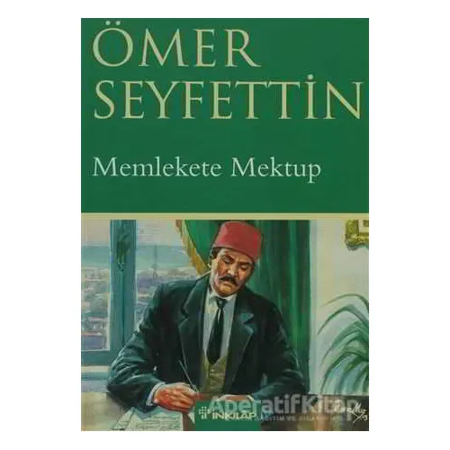 Memlekete Mektup - Ömer Seyfettin - İnkılap Kitabevi