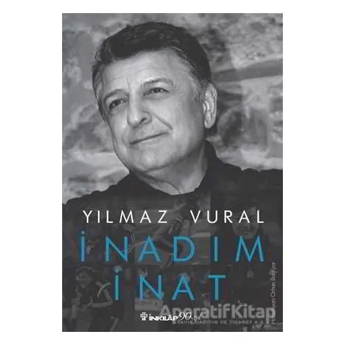 İnadım İnat - Yılmaz Vural - İnkılap Kitabevi