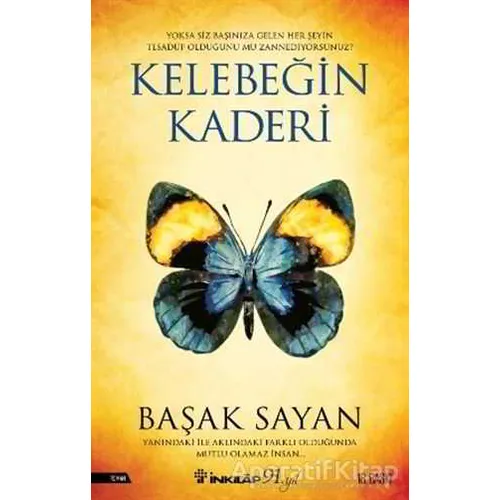 Kelebeğin Kaderi - Başak Sayan - İnkılap Kitabevi