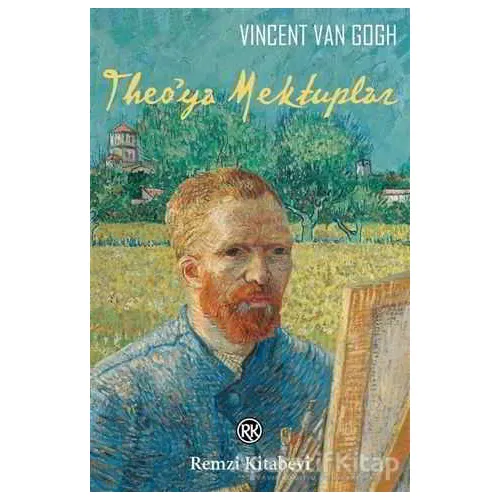 Theo’ya Mektuplar - Vincent van Gogh - Remzi Kitabevi
