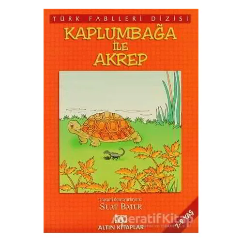 Kaplumbağa ile Akrep - Derleme - Altın Kitaplar - Çocuk Kitapları