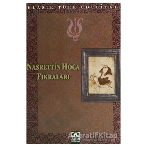 Nasrettin Hoca Fıkraları - Kolektif - Altın Kitaplar