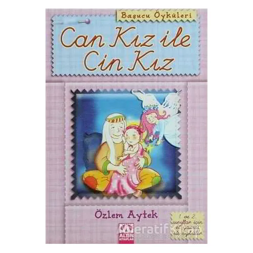 Can Kız ile Cin Kız - Özlem Aytek - Altın Kitaplar