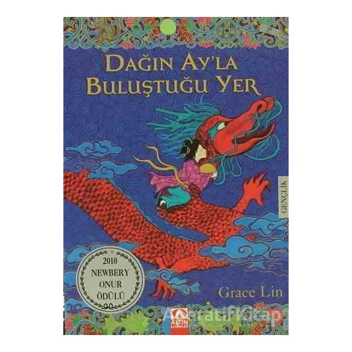 Dağın Ay’la Buluştuğu Yer - Grace Lin - Altın Kitaplar