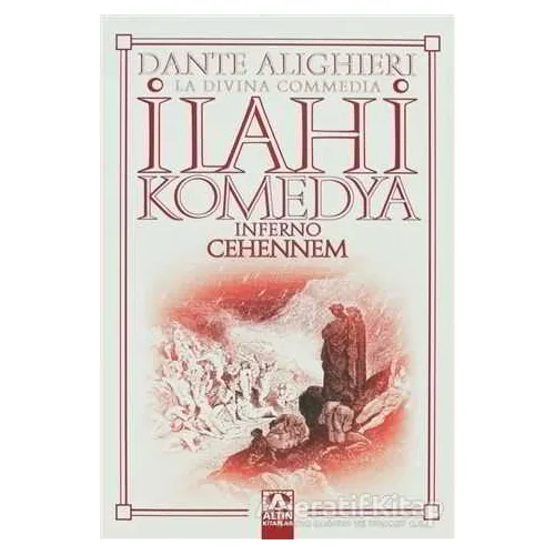 İlahi Komedya - Cehennem - Dante Alighieri - Altın Kitaplar