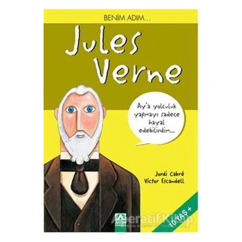 Benim Adım... Jules Verne - Victor Escandell - Altın Kitaplar
