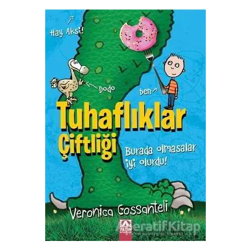 Tuhaflıklar Çiftliği - Veronica Cossanteli - Altın Kitaplar
