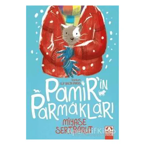 Pamirin Parmakları - Miyase Sertbarut - Altın Kitaplar