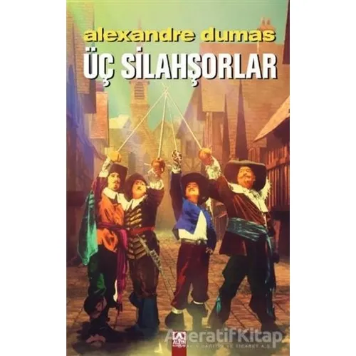 Üç Silahşorlar (Ciltli) - Alexandre Dumas - Altın Kitaplar
