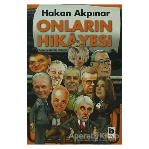 Onların Hikayesi - Hakan Akpınar - Bilgi Yayınevi