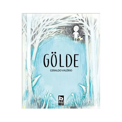 Gölde - Geraldo Valerio - Bilgi Yayınevi