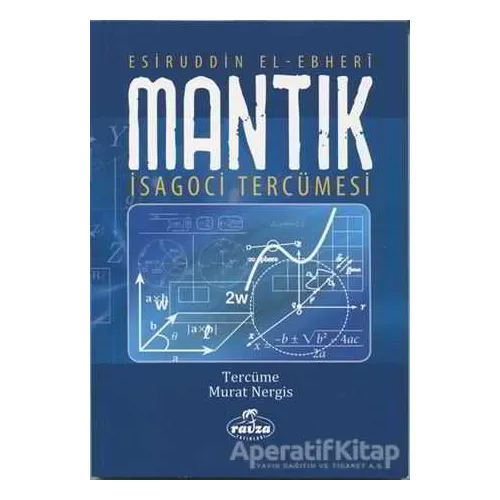 Mantık İsagoci Tercümesi - Esiruddin El - Ebheri - Ravza Yayınları