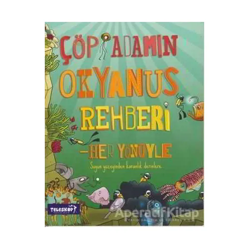 Çöp Adamın Okyanus Rehberi - Catherine Chambers - Teleskop Popüler Bilim