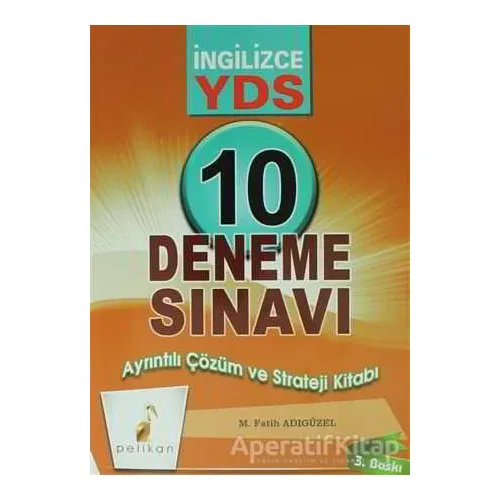 YDS İngilizce 10 Deneme Sınavı Ayrıntılı Çözüm ve Strateji Kitabı