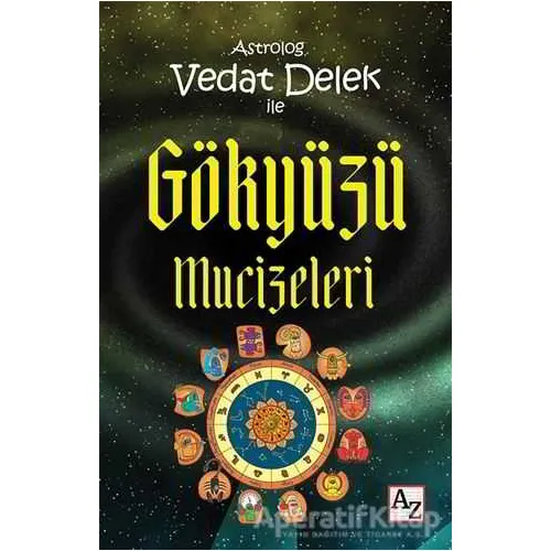 Astrolog Vedat Delek ile Gökyüzü Mucizeleri - Vedat Delek - Az Kitap