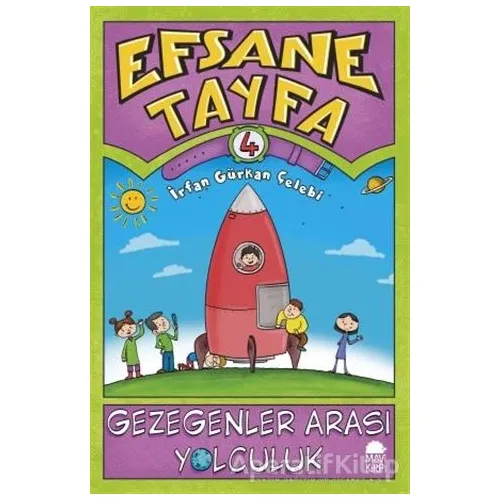 Gezegenler Arası Yolculuk - Efsane Tayfa 4 - İrfan Gürkan Çelebi - Mavi Kirpi Yayınları
