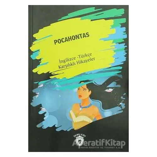 Pocahontas (İngilizce Türkçe Karşılıklı Hikayeler) - Kolektif - Dorlion Yayınları