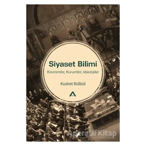 Siyaset Bilimi - ?Kudret Bülbül - Adres Yayınları