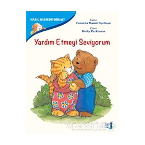 Yardım Etmeyi Seviyorum - Nasıl Hissediyorum? - Cornelia Maude Spelman - Büyülü Fener Yayınları