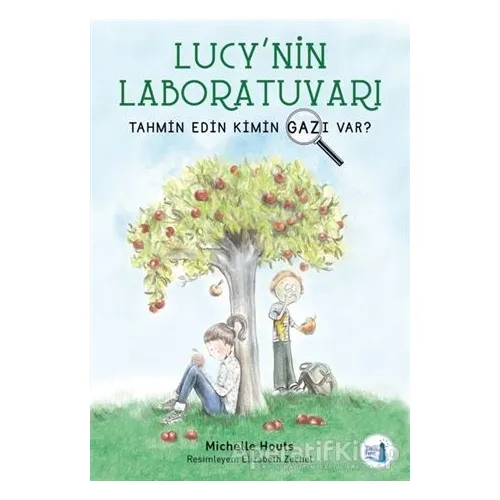 Tahmin Edin Kimin Gazı Var? - Lucynin Laboratuvarı - Michelle Houts - Büyülü Fener Yayınları