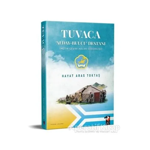 Tuvaca - Alday-Buuçu Destanı - Hayat Aras Toktaş - IQ Kültür Sanat Yayıncılık