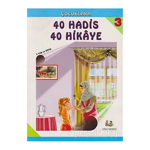 Çocuklara 40 Hadis 40 Hikaye - Mürşide Uysal - Uysal Yayınevi