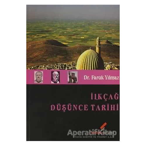 İlkçağ Düşünce Tarihi - Faruk Yılmaz - Berikan Yayınevi