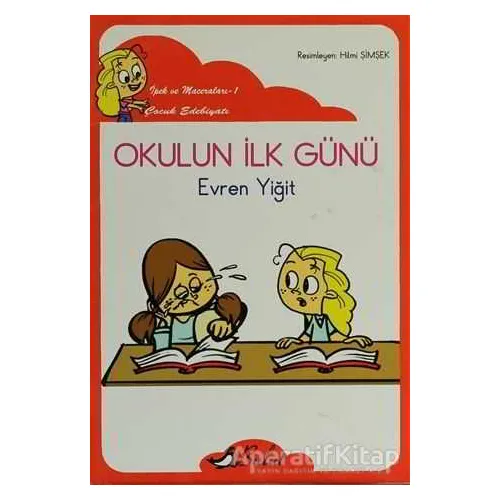 Okulun İlk Günü - Evren Yiğit - Bulut Yayınları