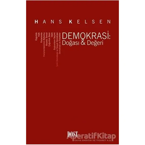 Demokrasi: Doğası - Değeri - Hans Kelsen - Dost Kitabevi Yayınları