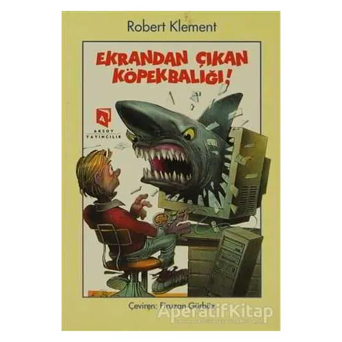 Ekrandan Çıkan Köpekbalığı - Robert Klement - Aksoy Yayıncılık