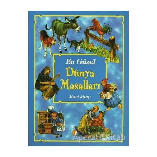 En Güzel Dünya Masalları - Mavi Kitap - Kolektif - Doğan Egmont Yayıncılık