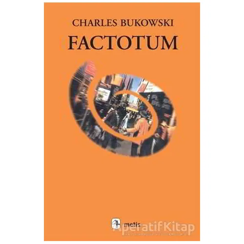 Factotum - Charles Bukowski - Metis Yayınları