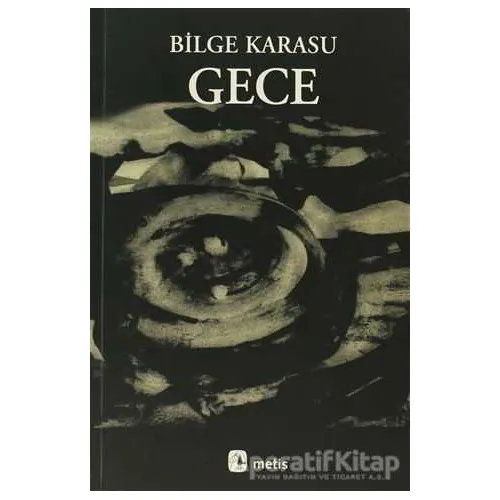 Gece - Bilge Karasu - Metis Yayınları