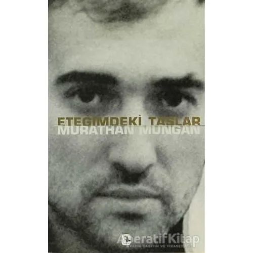 Eteğimdeki Taşlar - Murathan Mungan - Metis Yayınları