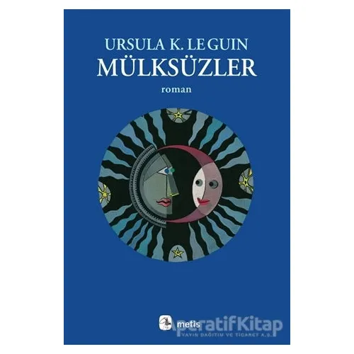 Mülksüzler - Ursula K. Le Guin - Metis Yayınları