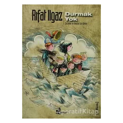 Durmak Yok - Rıfat Ilgaz - Çınar Yayınları
