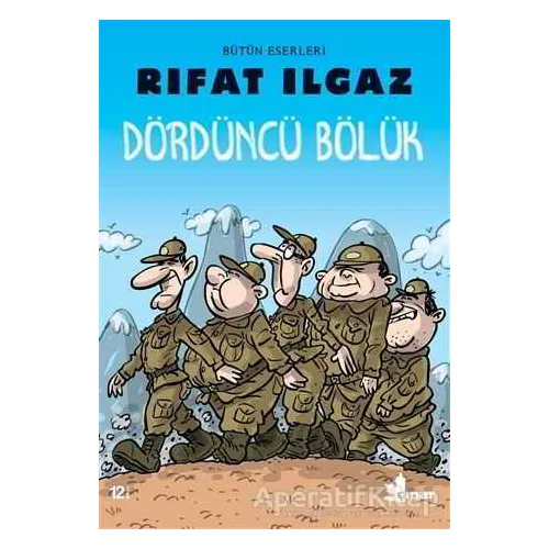 Dördüncü Bölük - Rıfat Ilgaz - Çınar Yayınları