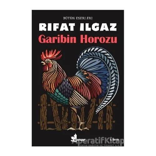 Garibin Horozu - Rıfat Ilgaz - Çınar Yayınları