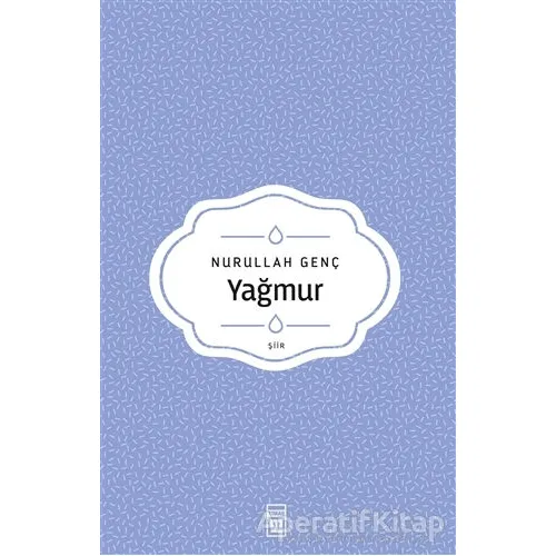 Yağmur - Nurullah Genç - Timaş Yayınları