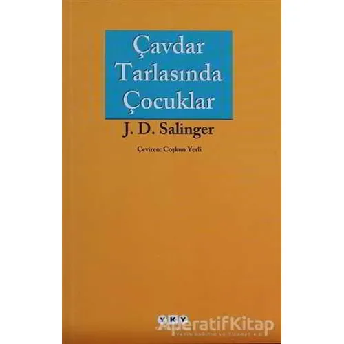 Çavdar Tarlasında Çocuklar - Jerome David Salinger - Yapı Kredi Yayınları
