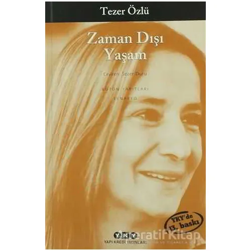 Zaman Dışı Yaşam - Tezer Özlü - Yapı Kredi Yayınları