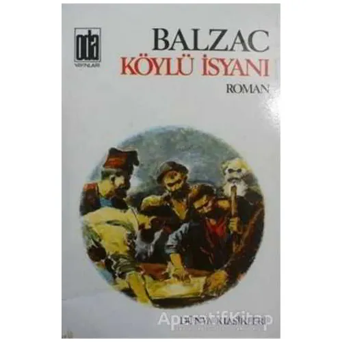 Köylüler - Honore de Balzac - Oda Yayınları