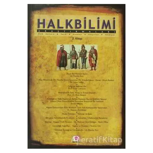 Halkbilimi Araştırmaları 2. Kitap - Kolektif - E Yayınları