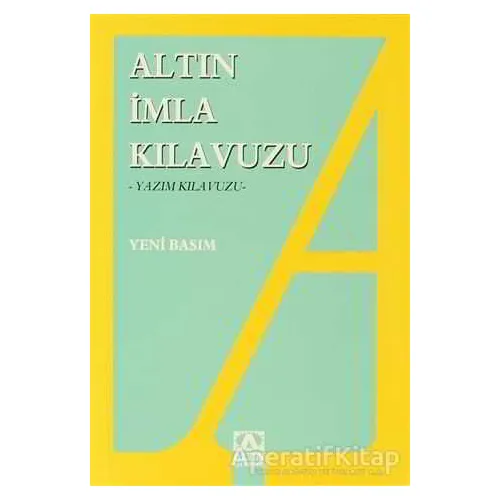 İmla Kılavuzu -Yazım Kılavuzu - Kolektif - Altın Kitaplar
